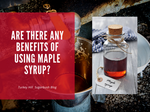 Are there any benefits of using maple syrup?
